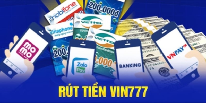 Rút tiền VIN777- rút tiền siêu đơn giản