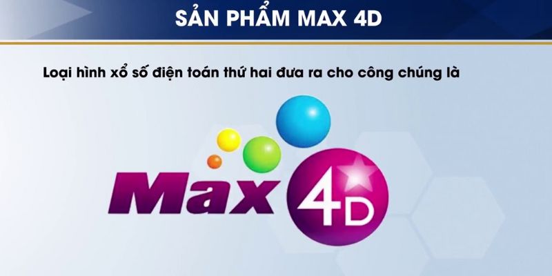 Xổ số Max 4D - lựa chọn làm giàu lý tưởng cho lô thủ